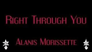 Alanis Morissette - Right Through You - Karaoke