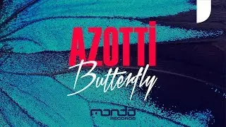 Azotti - Butterfly [Mondo Records]