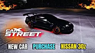 Finally New Car Purchase 😎NISSAN 30z Car  ! Carx Street Gameplay No Commentary #carxstreet 