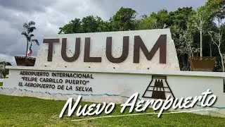 Nuevo Aeropuerto de Tulum - Como llegar y como es