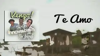 Innovaci&oacute;n de Timbiqu&iacute; - Te Amo (Audio Oficial)