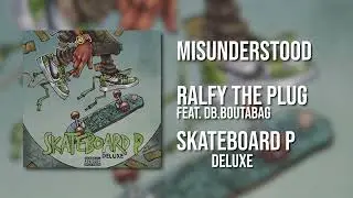 Ralfy The Plug - Misunderstood (Feat. Db.BoutaBag) [OFFICIAL AUDIO]