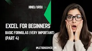 BASIC FORMULAS (VERY IMPORTANT) | EXCEL FOR BEGINNERS (Course) | PART 4 | THINGS YOU NEED TO KNOW