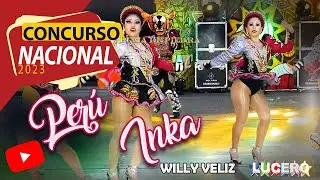Perú Inka 🏆Final Concurso Nacional 2023🏆