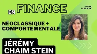 J&eacute;r&eacute;my Chain Stein : Grand auteur en Finance n&eacute;oclassique et en Finance comportementale