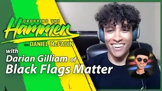 Dropping the Hammer: Darian Gilliam, AKA Black Flags Matter