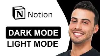 How To Put Notion in Dark & Light Mode | Notion Tutorial (2025)