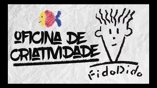 Oficina de Criatividade com a Fido Dido