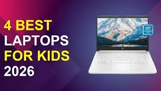 4 Best Laptops For Kids 2026 | Top Laptops For Children Reviewed