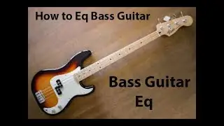 How to Eq Bass Guitar | Bass Guitar Eq Fabfilter | Fabfilter Eq | Bass Eq | GuitarEq | Live Music Js