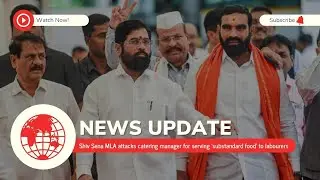 Shiv Sena MLA attacks catering manager for serving &lsquo;substandard food&rsquo; to labourers