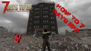 7 Days To Die: 7 Days for Dummies EP5: Admin Tools & Options