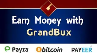 Earn Money with GrandBux , Payza Payeer Bitcoin Payment