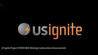US Ignite Project OVERCOME Winning Communities Announcement