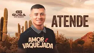 Guga do Gado - Atende (CD Amor e Vaquejada)