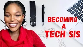 SEVEN STEPS TO BECOMING A TECH SIS