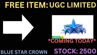 [FREE UGC LIMITED] HOW TO GET Blue Star Crown IN ROBLOX. [2.5K STOCK] [FREE ITEM] *LINK IN DESC*