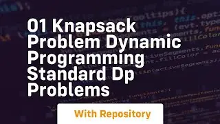 01 knapsack problem dynamic programming standard dp problems