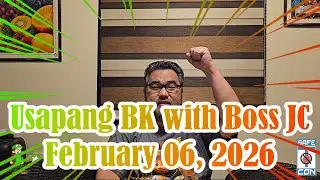 Usapang BK with Boss JC: February 06, 2026