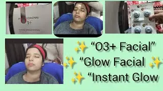 O3+ Facial Kit Step by Step at Home ✨ | Glowing Skin Facial Routine#o3facialkit#facialathome#glowing