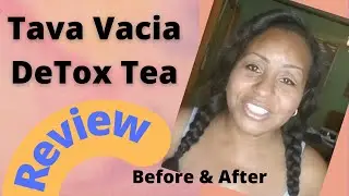 Tava Vacia Detox Tea - Review