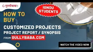 How To Place An Order For Customized Projects From Gullybaba.com || IGNOU Student ||