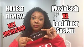MOXIELASH VS LASHLINER SYSTEM | HONEST REVIEW | LIQUID MAGNETIC EYELINER & LASHES