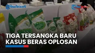 Tiga Tersangka Baru Kasus Beras Oplosan
