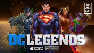 DC Legends: Battle for Justice First Gameplay Walkthrough Part 1 - iOS | ANDROID