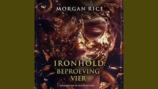Hoofdstuk 106 - Ironhold: Beproeving Vier (Boek Vier van de Ironhold Serie)