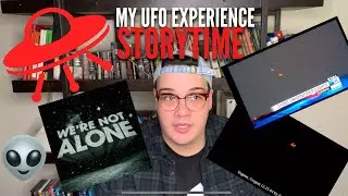 MY UFO EXPERIENCE | STORYTIME
