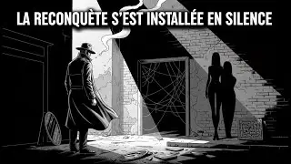 Il Pensait Que Rien N&rsquo;avait Chang&eacute;&hellip; La Reconqu&ecirc;te s&rsquo;est Install&eacute;e en Silence