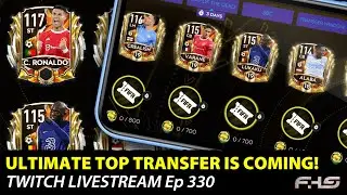 ULTIMATE Top Transfer is coming!  |  FC Mobile (FIFA) Twitch Livestream Ep.330