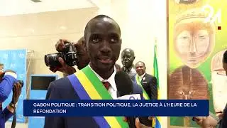 GABON JUSTICE : TRANSITION POLITIQUE, LA JUSTICE &Agrave; L'HEURE DE LA REFONDATION