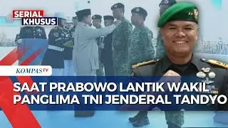 Setelah 25 Tahun Kosong, Prabowo Lantik Tandyo Budi Jadi Wakil Panglima TNI | KOMPAS MALAM