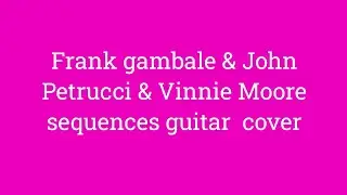 Frank gambale & John Petrucci sequences guitar exemple 5 legato Demo lesson free cover
