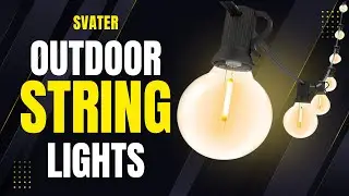 Review of the Svater G40 Outdoor String Lights