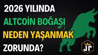 2026 Yılında Gelmiş Ge&ccedil;miş En B&uuml;y&uuml;k Altcoin Boğası Neden Yaşanmak Zorunda? T&Uuml;M KANITLAR!