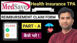 MedSave Health Insurance TPA Claim Form Part A Kaise Bhare I How to Fill MedSave TPA Claim Form l