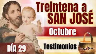 🔴🧺D&Iacute;A 29 | TREINTENA A SAN JOS&Eacute;🪵| OCTUBRE | TESTIMONIOS Canasto de SAN JOS&Eacute;