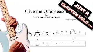 Eric Clapton - Give Me One Reason guitar solo tabs (PDF + Guitar Pro)