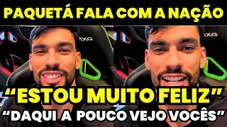 AGORA! PAQUET&Aacute; MANDA RECADO PARA A NA&Ccedil;&Atilde;O E TORCIDA ENLOUQUECE