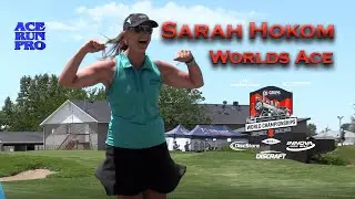 ARP | Sarah Hokom PDGA Worlds ACE! Hole 18 at Mulligans |