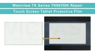 Weinview TK Series TK6070IK Protective Film HMI Panel Glass Replacement