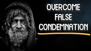 10 Ways To Overcome Condemnation Attacks As A Christian