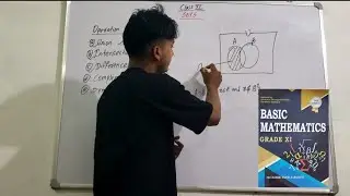 CLASS XI 11 Maths|| SETS || Logic, Sets and Real Number System in Nepali || Part 2