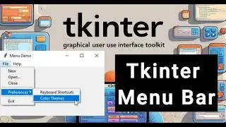 Tkinter Menu Widget Explained | File Menu, Edit Menu, Submenu