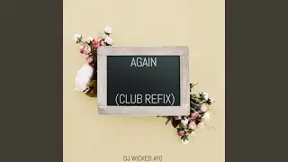 Again (Club Refix)