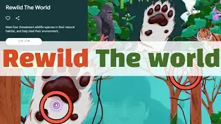 [에듀테크] 리와일드더월드 Rewild The world (환경보호를 실천해볼 수 있는 사이트)