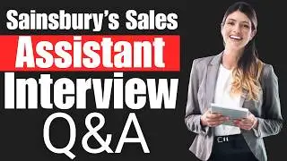 Sainsbury&rsquo;s Sales Assistant Interview Questions and Answers | Job Interview Preparation